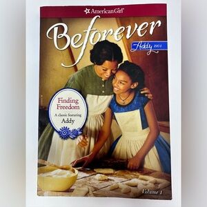 Finding Freedom : An Addy Classic by Connie Porter Volume 1, American Girl